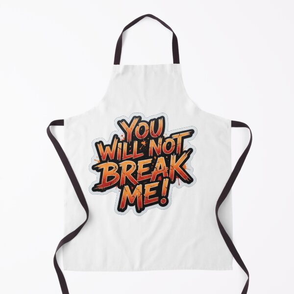 Item preview, You Will Not Break Me Motivation Quote designed and sold by Owcomm.