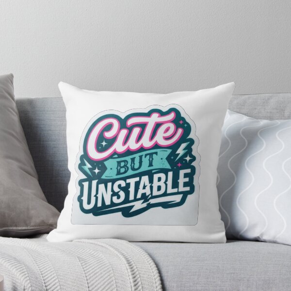 Item preview, Cute But Unstable Funny Sassy Quote Graphic designed and sold by Owcomm.