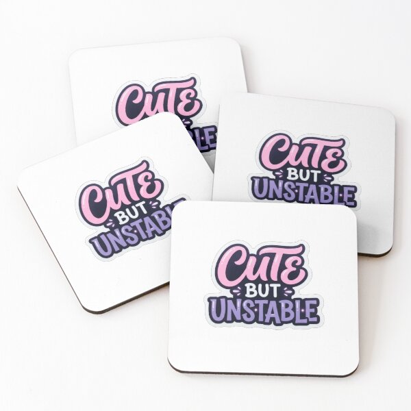 Item preview, Cute But Unstable Funny Sassy Quote    designed and sold by Owcomm.