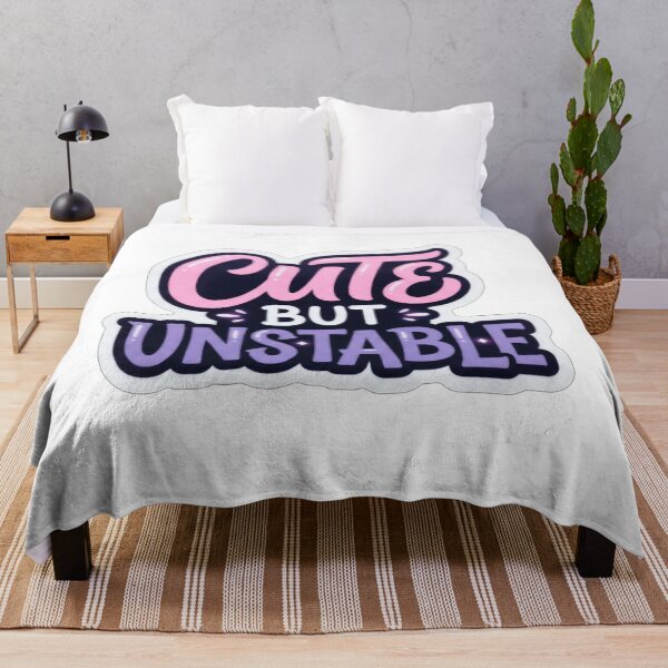 Item preview, Cute But Unstable Funny Sassy Quote designed and sold by Owcomm.