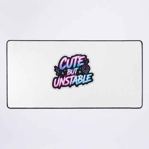 Item preview, Cute But Unstable Neon Smiley Quote designed and sold by Owcomm.