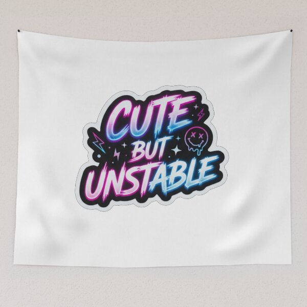 Item preview, Cute But Unstable Neon Smiley Quote    designed and sold by Owcomm.