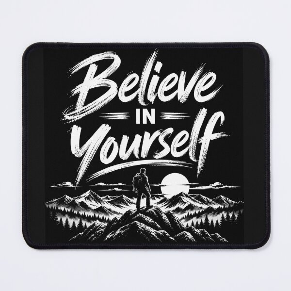 Item preview, Title Believe in Yourself – Inspirational Mountain Motivation Design designed and sold by CraftNestNoor.