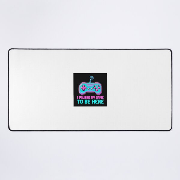 Item preview, I Paused my Game to be here designed and sold by SunshinesShoppe.