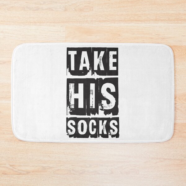 Item preview, Take His Socks designed and sold by One55store.