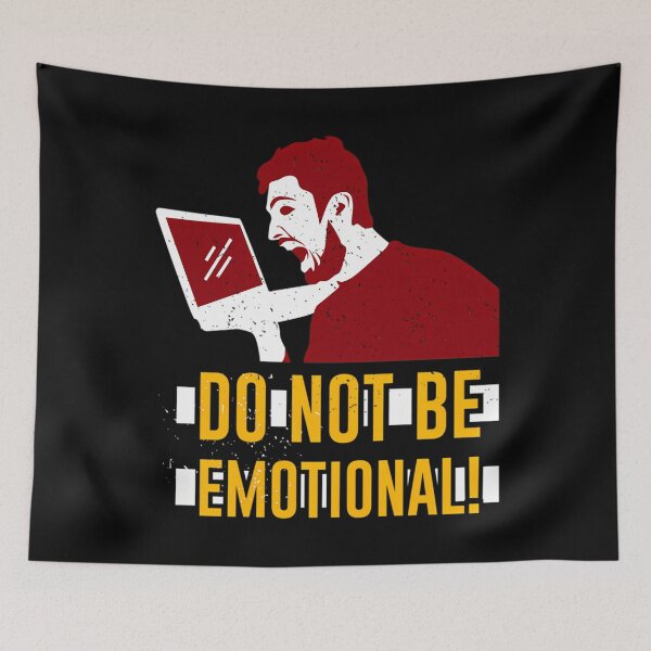 Item preview, Don'T Be Emotional Gamer designed and sold by One55store.
