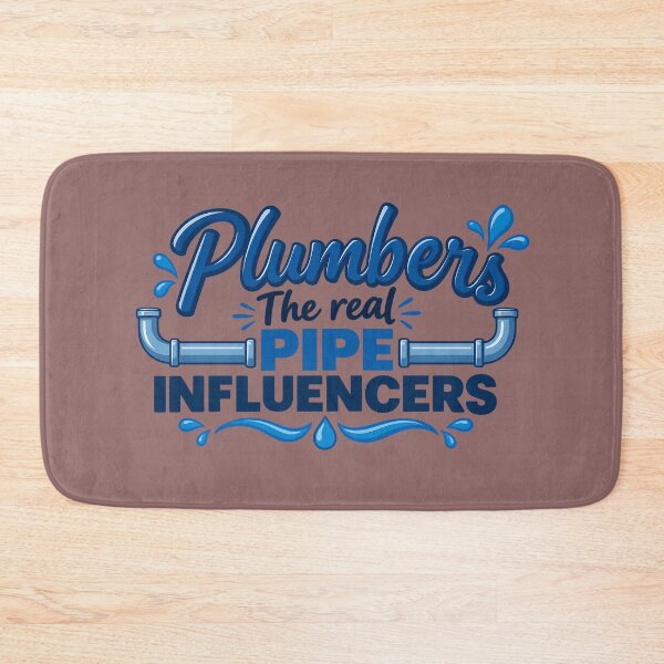 Item preview, Plumbers – The Real Pipe Influencers | Funny Plumbing Humor Design designed and sold by DesignHouse07.