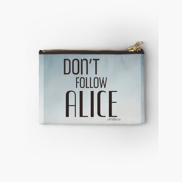 Item preview, DON't FOLLOW ALICE | Official Poster designed and sold by Jason Ragosta.
