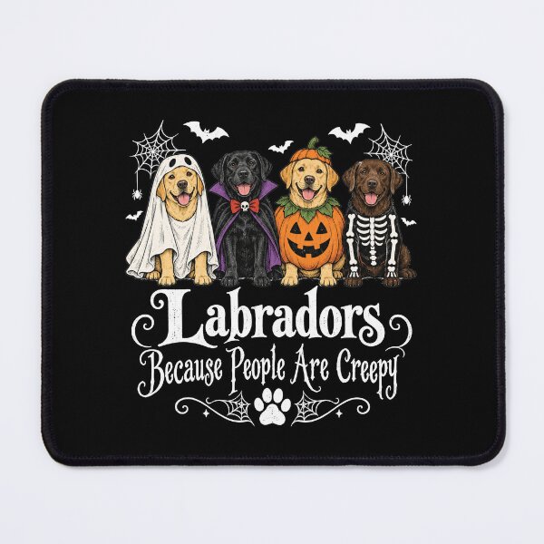 Item preview, Funny Labradors Because People are Creepy Halloween Dogs 2 designed and sold by HokutoKaiStore.