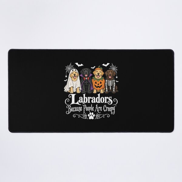 Item preview, Funny Labradors Because People are Creepy Halloween Dogs 2 designed and sold by HokutoKaiStore.