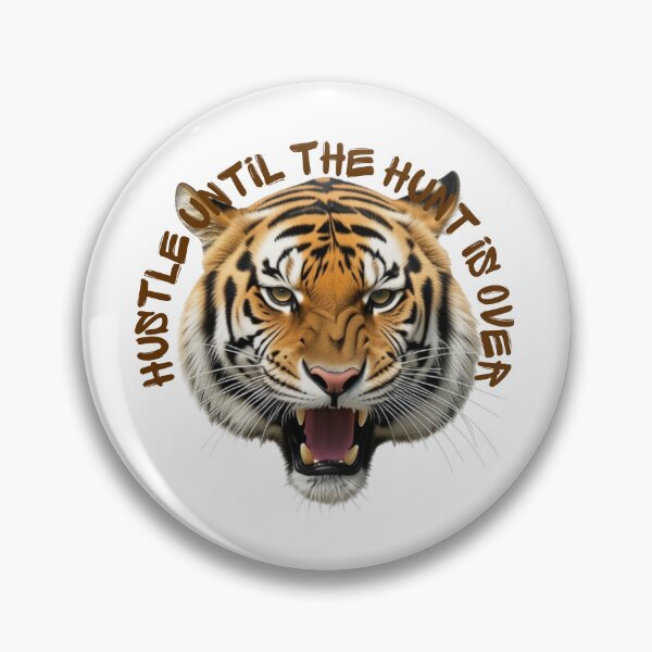 Item preview, Hustle Until the Hunt is Over Tiger Photo Art designed and sold by Debsgiftware .