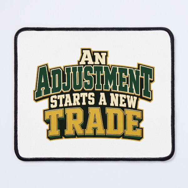 Item preview, An Adjustment Starts a New Trade Bold Lettering designed and sold by Bikivuno.