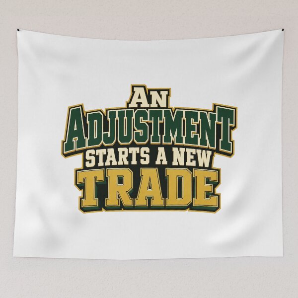 Item preview, An Adjustment Starts a New Trade Bold Lettering designed and sold by Bikivuno.