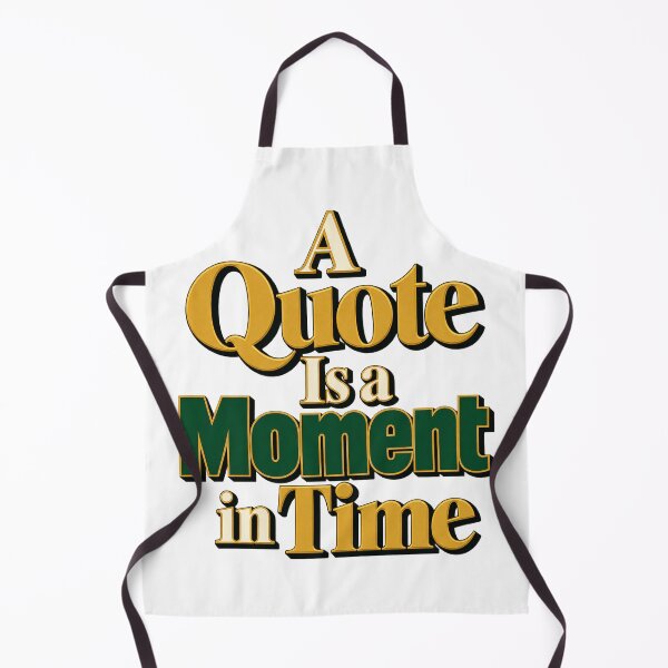 Item preview, A Quote Is a Moment in Time Market Typography designed and sold by Bikivuno.
