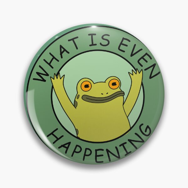 Item preview, What is Even Happening Funny Frog Vintage  designed and sold by PatternFariss.