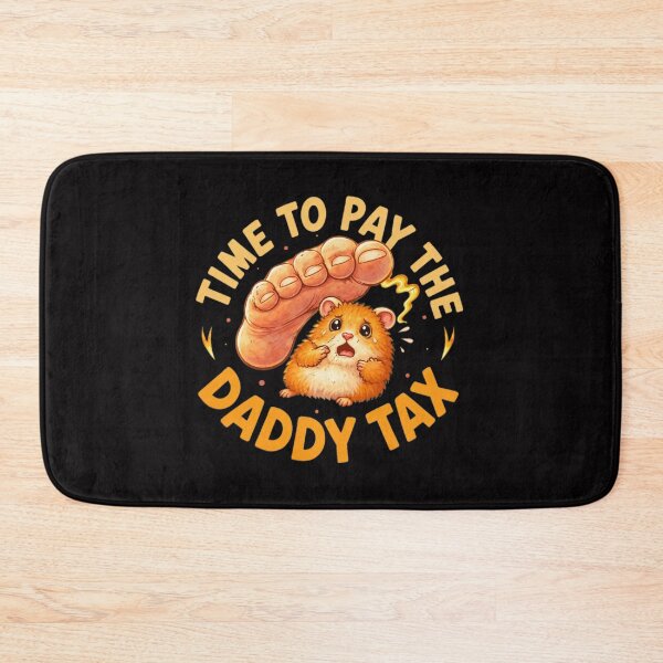 Item preview, Time to Pay Daddy Tax Hamster Art designed and sold by ShophiaCrafts.