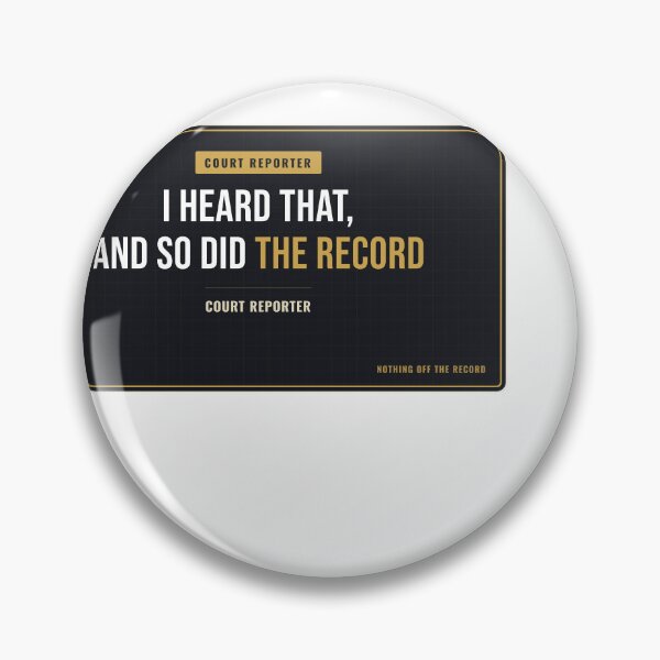 Item preview, I Heard That, And So Did The Record Court Reporter designed and sold by SlowMadeShelf.