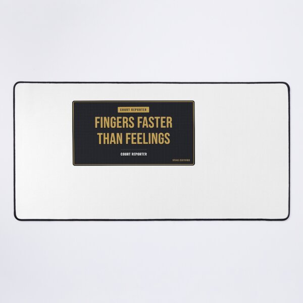 Item preview, Fingers Faster Than Feelings Court Reporter designed and sold by SlowMadeShelf.