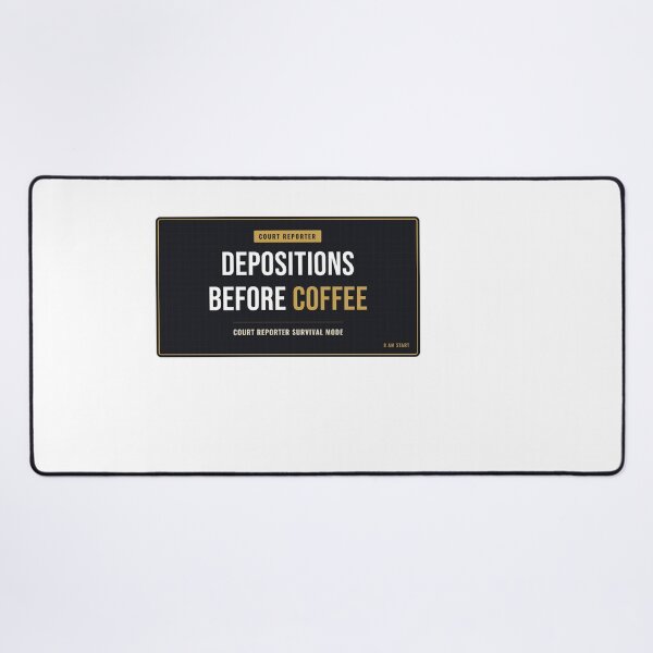 Item preview, Depositions Before Coffee Court Reporter designed and sold by SlowMadeShelf.