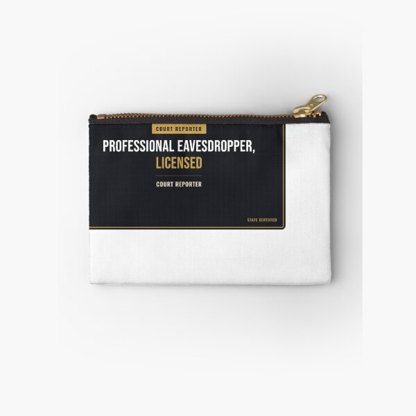 Item preview, Professional Eavesdropper, Licensed Court Reporter designed and sold by SlowMadeShelf.