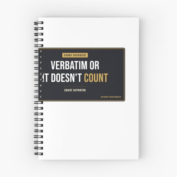 Item preview, Verbatim Or It Doesn't Count Court Reporter designed and sold by SlowMadeShelf.