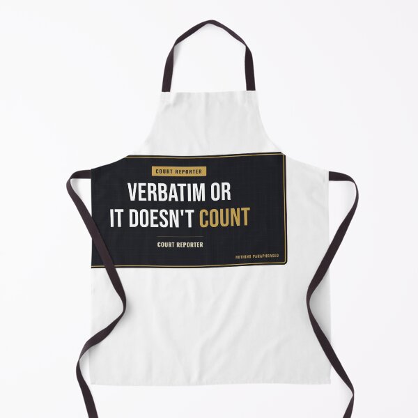 Item preview, Verbatim Or It Doesn't Count Court Reporter designed and sold by SlowMadeShelf.