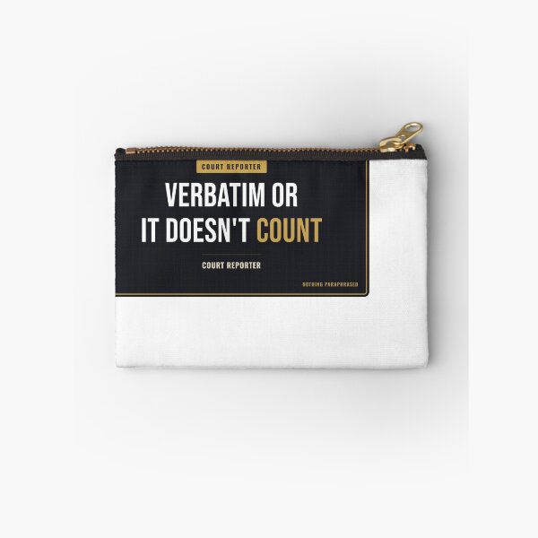 Item preview, Verbatim Or It Doesn't Count Court Reporter designed and sold by SlowMadeShelf.