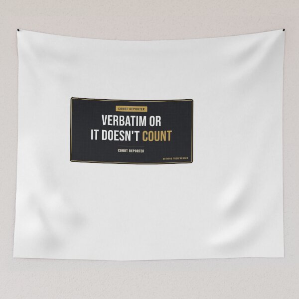 Item preview, Verbatim Or It Doesn't Count Court Reporter designed and sold by SlowMadeShelf.