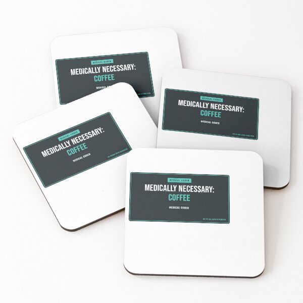 Item preview, Medically Necessary: Coffee Medical Coder designed and sold by SlowMadeShelf.