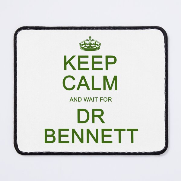 Item preview, Keep Calm and wait for Dr. Bennett designed and sold by Normbot2000.