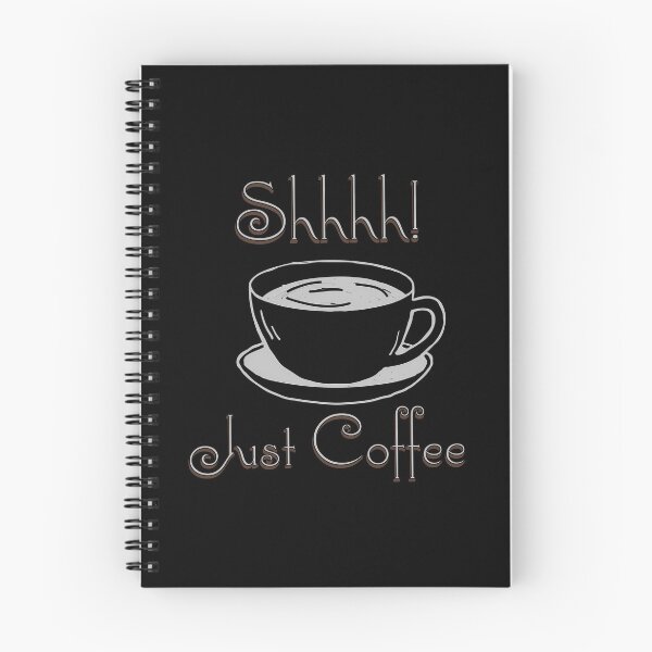 Item preview, Shhhh Just Coffee Quiet Morning Cup Graphic designed and sold by FaeryNuff.