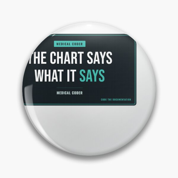 Item preview, The Chart Says What It Says Medical Coder designed and sold by SlowMadeShelf.
