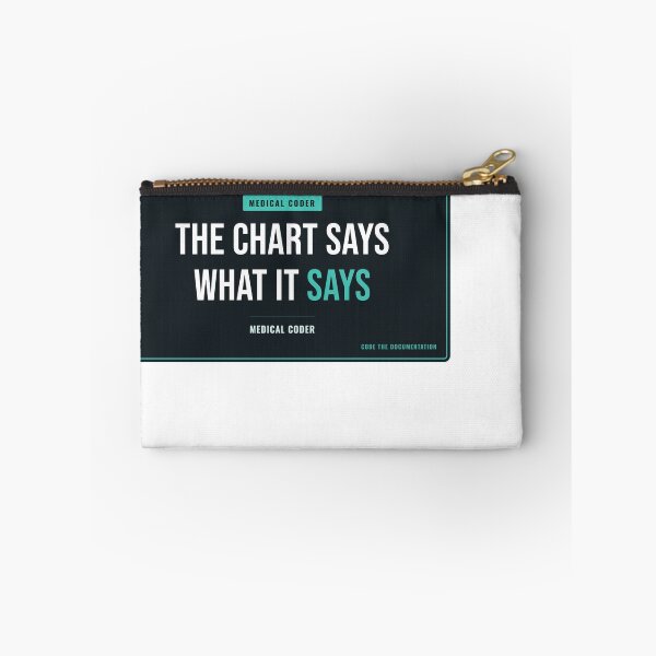 Item preview, The Chart Says What It Says Medical Coder designed and sold by SlowMadeShelf.