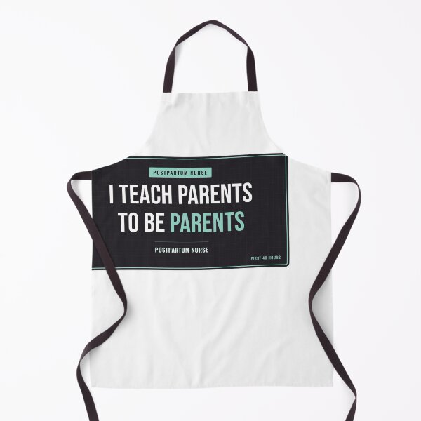 Item preview, I Teach Parents To Be Parents Postpartum Nurse designed and sold by SlowMadeShelf.