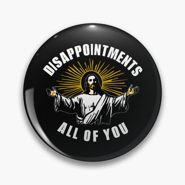 Item preview, Disappointments-All-Of-You designed and sold by MissAshtyn.
