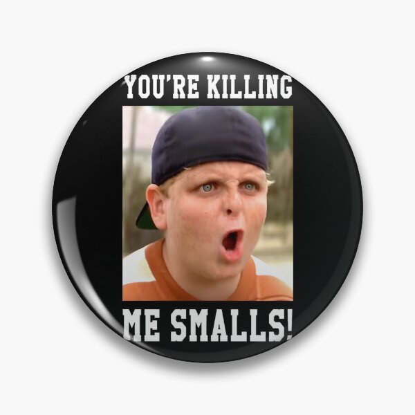 Item preview, You're Killing Me Smalls designed and sold by MissAshtyn.