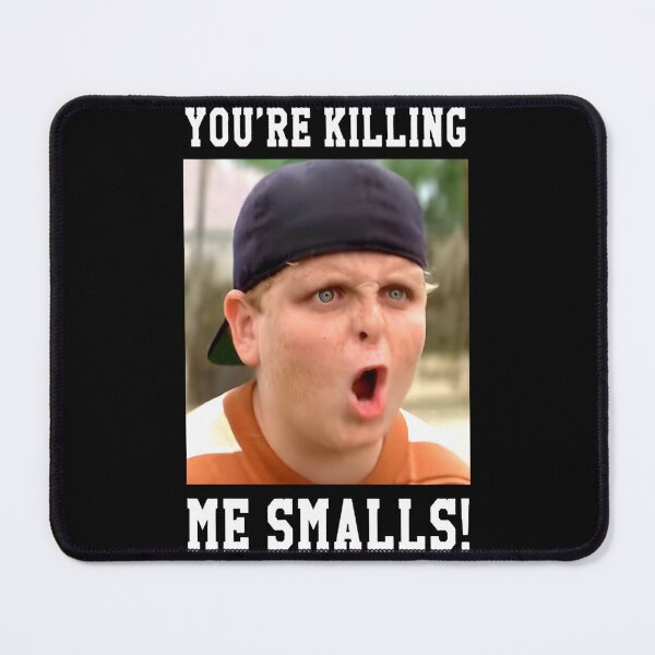 Item preview, You're Killing Me Smalls designed and sold by MissAshtyn.
