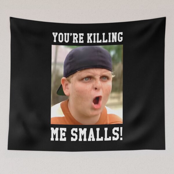 Item preview, You're Killing Me Smalls designed and sold by MissAshtyn.