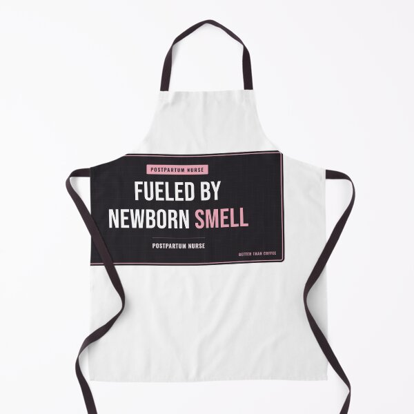 Item preview, Fueled By Newborn Smell Postpartum Nurse designed and sold by SlowMadeShelf.
