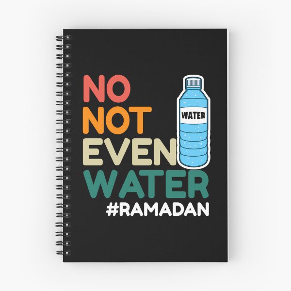 Item preview, No Not Even Water Fasting Muslim Ramadan Kareem 2022  designed and sold by Jansdtiftsowich.