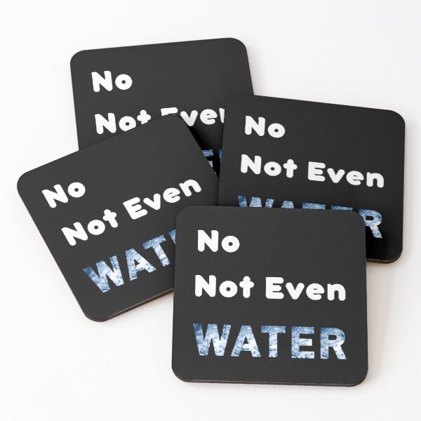 Item preview, No Not Even Water Ramadan - Funny And Cute  designed and sold by Jansdtiftsowich.