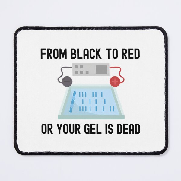 Item preview, From Black To Red Or Your Gel Is Dead - Funny Laboratory Biotechnology Dna Molecular Biology Microbiology Western Blot Crispr Funny Laboratory Laboratory Technician designed and sold by gulouonneyi.