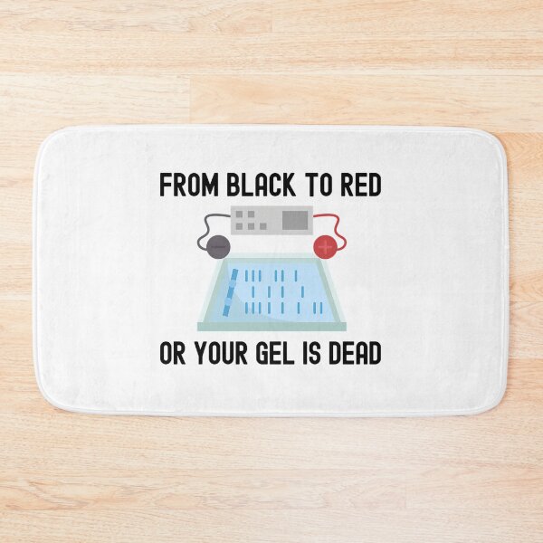 Item preview, From Black To Red Or Your Gel Is Dead - Funny Laboratory Biotechnology Dna Molecular Biology Microbiology Western Blot Crispr Funny Laboratory Laboratory Technician designed and sold by gulouonneyi.