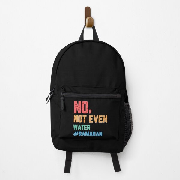Item preview, No Not Even Water Ramadan (8) designed and sold by Jansdtiftsowich.