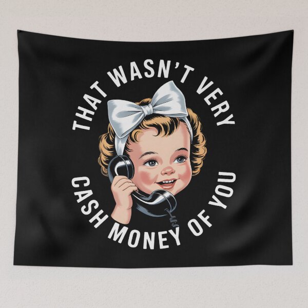 Item preview, That Wasn't Very Cash Money Of You designed and sold by MissAshtyn.