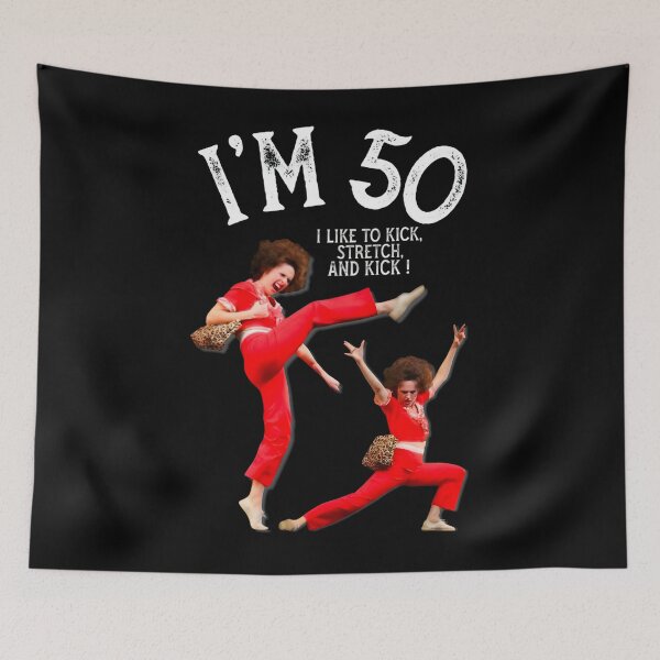 Item preview, Sally O’Malley I’m 50 I like to kick, stretch, and kick!  designed and sold by RubyeReing.