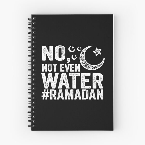 Item preview, No Not Even Water Ramadanramadanfastingramadan Mubarakeid Shirtislamicmuslimramadan Kareem designed and sold by Jansdtiftsowich.