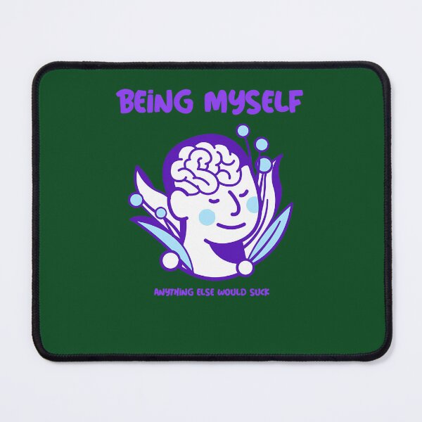 Item preview, Being Myself Anything Else Would Suck (Version1) 330 designed and sold by PeacockHub.
