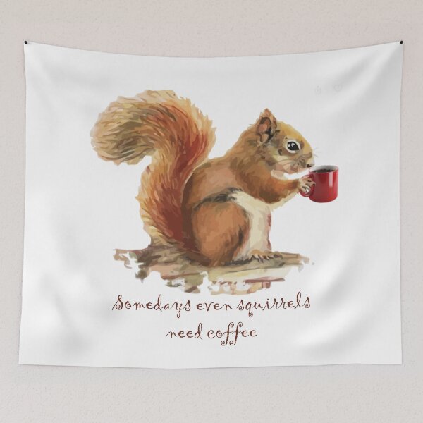 Item preview, Somedays Even Squirrels Need Coffee Fun Quote designed and sold by countrymouse.