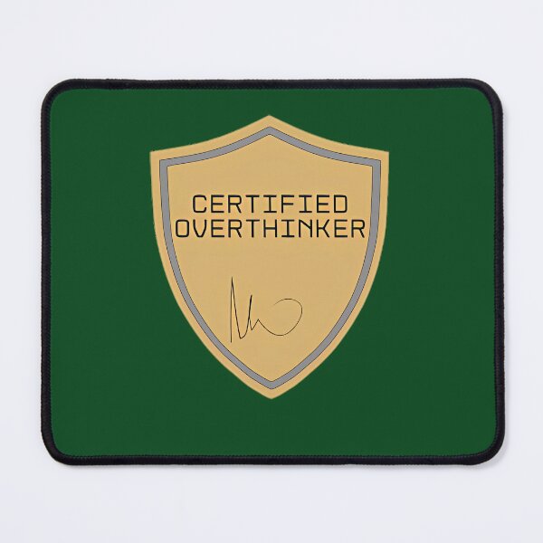 Item preview, Certified Overthinker Funny Badge 31 designed and sold by PeacockHub.